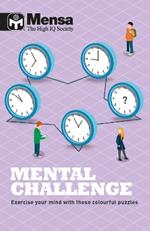 Mensa - Mental Challenge: Exercise your mind with these colourful puzzles