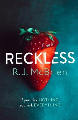 Reckless: The hottest and most gripping thriller of 2021 - RJ McBrien - cover