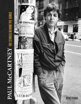 Paul McCartney: The Stories Behind 50 Classic Songs, 1970-2020 - Mike Evans - cover