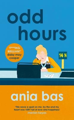 Odd Hours: The hilarious and razor-sharp social comedy that you can't put down! - Ania Bas - cover