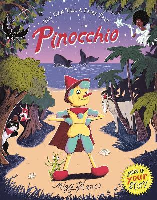 You Can Tell a Fairy Tale: Pinocchio - Migy Blanco - cover