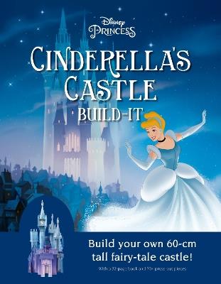 Disney Princess: Cinderella's Castle: Build your own fairy tale castle! - Walt Disney - cover