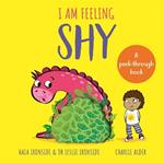 I Am Feeling Shy: A peek-through book