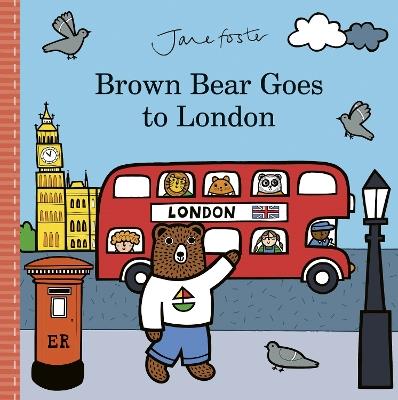 Brown Bear Goes to London - Jane Foster - cover