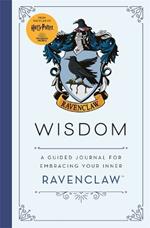 Harry Potter: Wisdom: A guided journal for cultivating your inner Ravenclaw