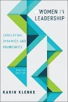Women in Leadership: Contextual Dynamics and Boundaries, Second Edition - cover