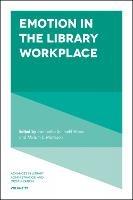 Emotion in the Library Workplace