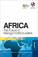 Africa: The Future of Management Education - Howard Thomas,Michelle Lee,Lynne Thomas - cover
