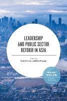 Leadership and Public Sector Reform in Asia - cover