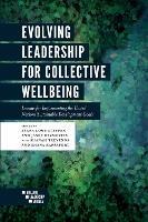 Evolving Leadership for Collective Wellbeing: Lessons for Implementing the United Nations Sustainable Development Goals - cover