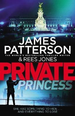 Private Princess: (Private 14) - James Patterson - cover