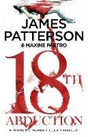 18th Abduction: Two mind-twisting cases collide (Women’s Murder Club 18) - James Patterson - cover