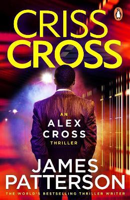 Criss Cross: (Alex Cross 27) - James Patterson - cover
