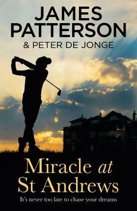Miracle at St Andrews - James Patterson - cover