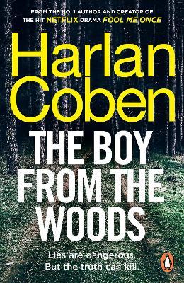 The Boy from the Woods: From the #1 bestselling creator of the hit Netflix  series Stay Close - Harlan Coben - Libro in lingua inglese - Cornerstone 