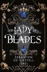 Our Lady of Blades