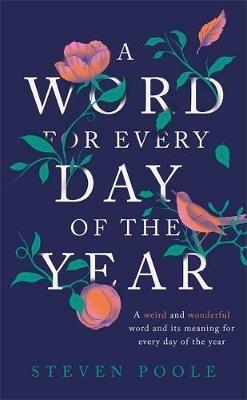 A Word for Every Day of the Year - Steven Poole - cover