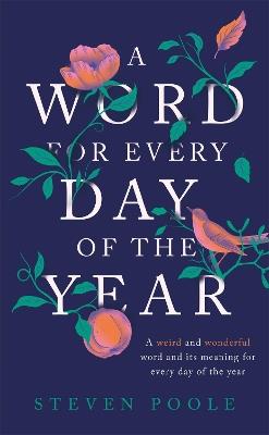 A Word for Every Day of the Year - Steven Poole - cover
