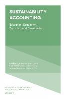 Sustainability Accounting: Education, Regulation, Reporting and Stakeholders - cover