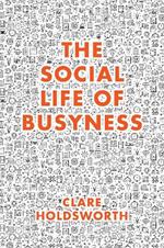 The Social Life of Busyness