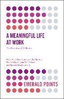 A Meaningful Life at Work: The Paradox of Wellbeing - Raida Abu Bakar,Rosmawani Che Hashim,Sharmila Jayasingam - cover