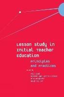 Lesson Study in Initial Teacher Education: Principles and Practices - cover