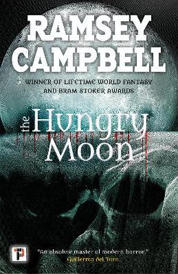 The Hungry Moon - Ramsey Campbell - cover