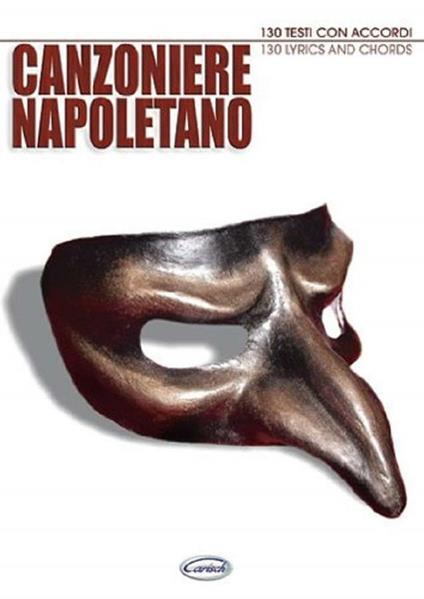  Canzoniere Napoletano. testo e accordi. Lyrics and Chords - copertina
