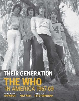 Their Generation: The Who In America 1967-69 - Tom Wright - cover