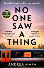 No One Saw a Thing: The twisty and unputdownable new crime thriller for 2023 from the bestselling author of All Her Fault