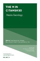 The "M" in CITAMS@30: Media Sociology - cover