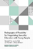 Pedagogies of Possibility for Negotiating Sexuality Education with Young People - Debbie Ollis,Leanne Coll,Lyn Harrison - cover
