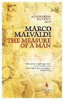 The Measure of a Man: A Novel about Leonardo da Vinci