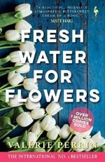 Fresh Water for Flowers: OVER 1 MILLION COPIES SOLD