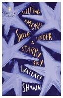 Sleeping Among Sheep Under a Starry Sky: Essays 1985-2021 - Wallace Shawn - cover