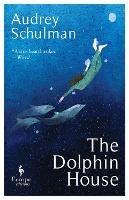The Dolphin House: A moving novel on connection and community