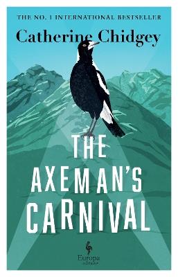The Axeman’s Carnival: The No. 1 International Bestseller - Catherine Chidgey - cover