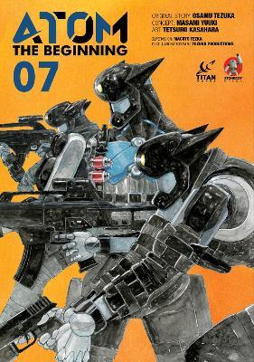 ATOM: The Beginning Vol. 7 - Masami Yuuki,Osamu Tezuka,Tetsuro Kasahara - cover