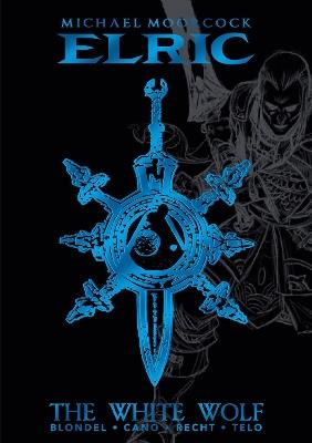 Michael Moorcock's Elric Vol. 3: The White Wolf Deluxe Edition - Michael Moorcock - cover
