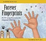 Forever Fingerprints: An Amazing Discovery for Adopted Children