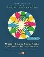 Music Therapy Social Skills Assessment and Documentation Manual (MTSSA): Clinical guidelines for group work with children and adolescents - Alana Dennis,Pan Ho,Rebecca West - cover