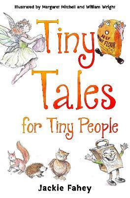 Tiny Tales for Tiny People - Jackie Fahey - cover