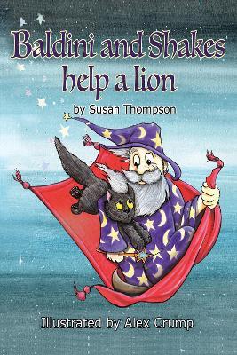 Baldini and Shakes help a Lion - Susan Thompson - cover