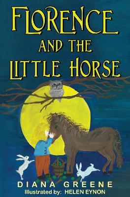 Florence and the Little Horse - Diana Greene - cover