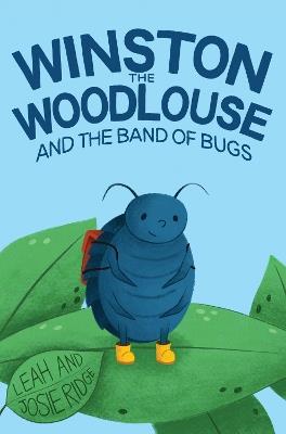Winston the Woodlouse and the Band of Bugs - Leah Ridge - cover