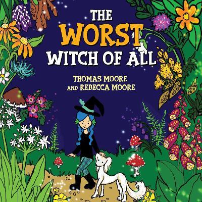 The Worst Witch of All - Thomas Moore - cover