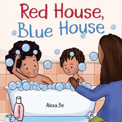 Red House, Blue House - Alexa Be - cover
