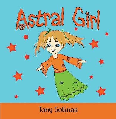 Astral Girl - Tony Solinas - cover