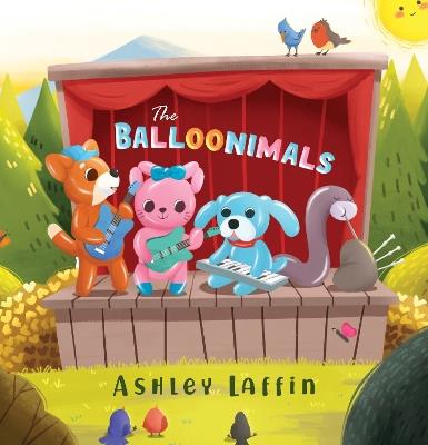 The Balloonimals - Ashley Laffin - cover