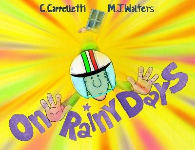 ON RAINY DAYS - M.J. Walters,C Cappelletti - cover